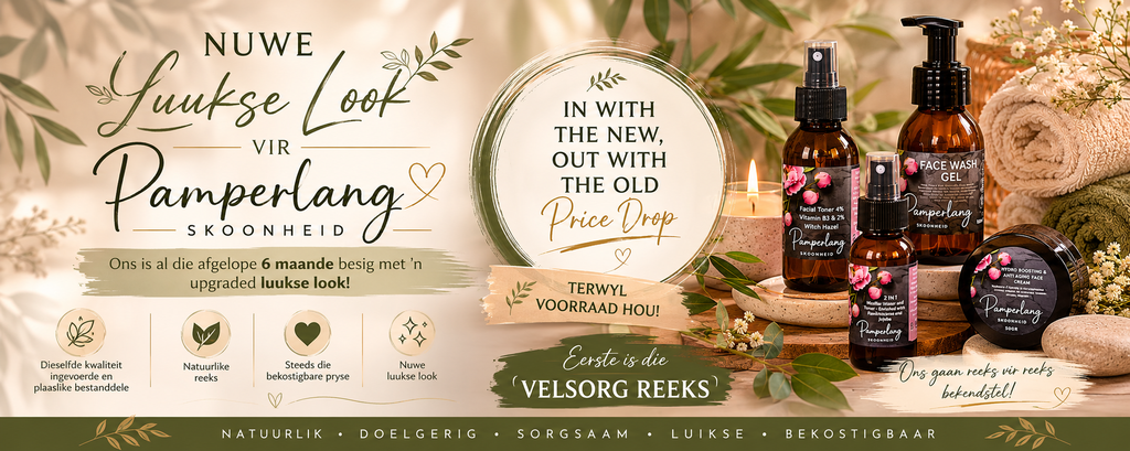 Nuwe Luukse Look vir Pamperlang Skoonheid — in with the new, out with the old
