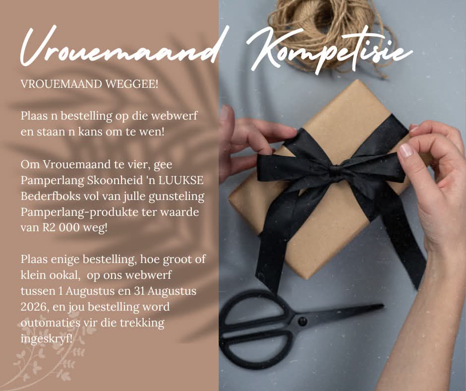 Women's Month Giveaway — win a R2,000 Pamperlang Hamper